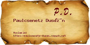 Paulcsenetz Dusán névjegykártya